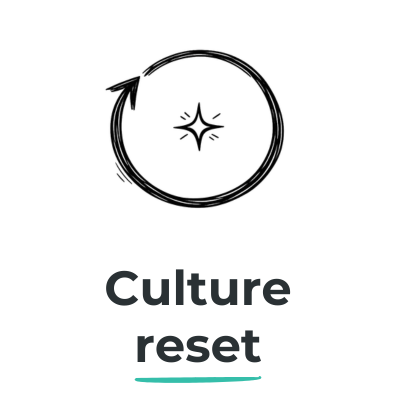 Culture reset
